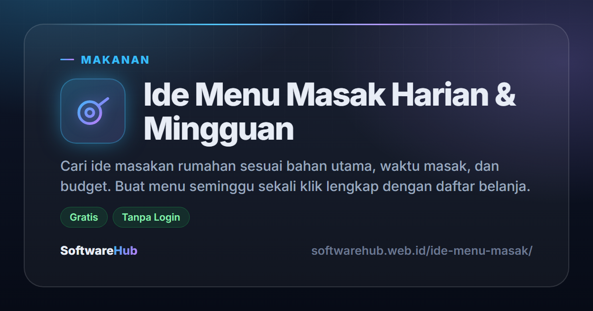Ide Menu Masak Harian & Mingguan Gratis – SoftwareHub